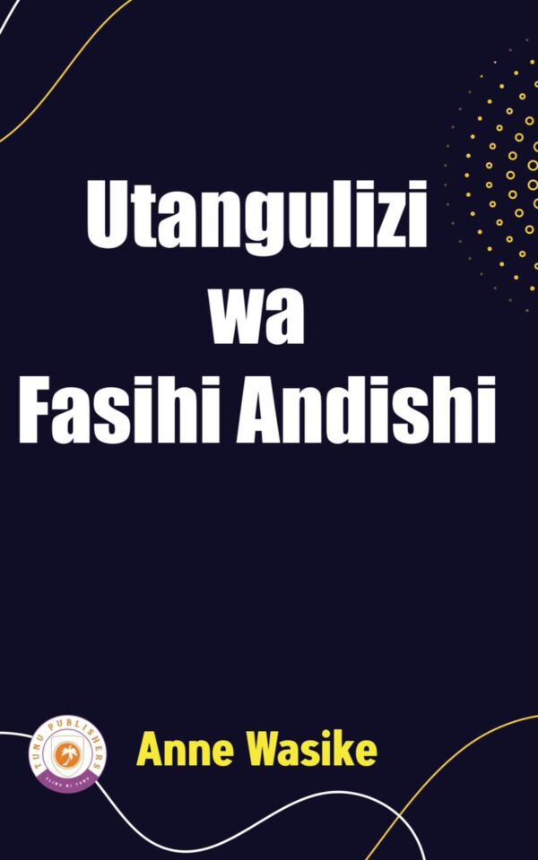 Utangulizi Wa Fasihi Andishi